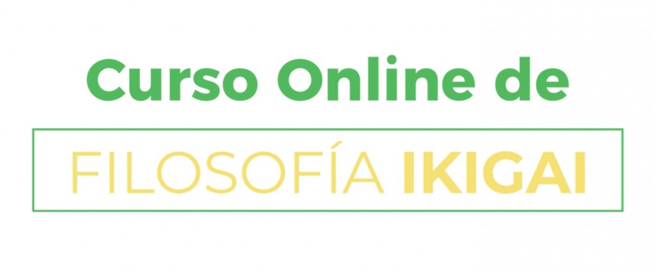 Curso online de Filosofía Ikigai